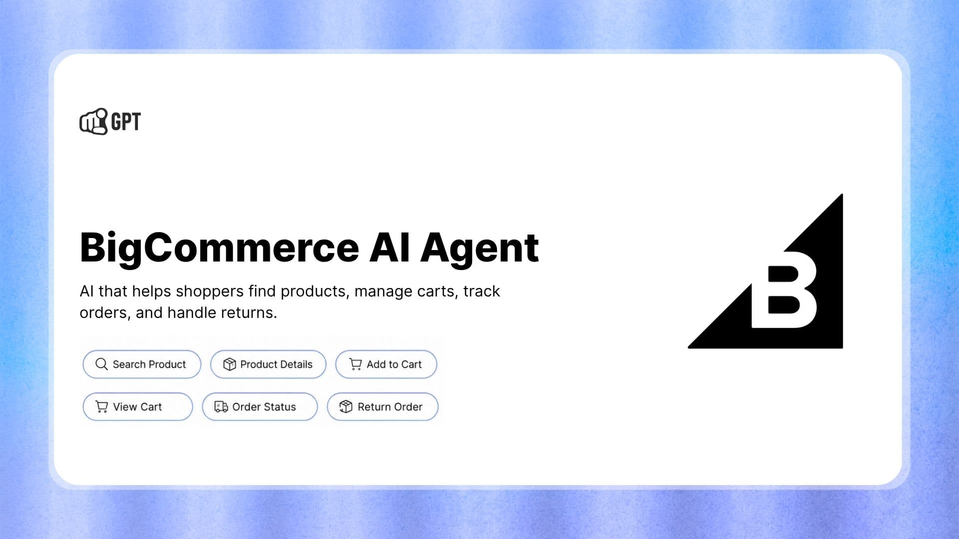 Connect Your Bigcommerce Store with an AI Agent